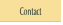 Contact.